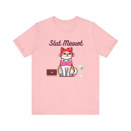 Slut Meowt shirt