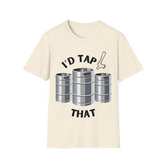 I'D tap that keg shirt