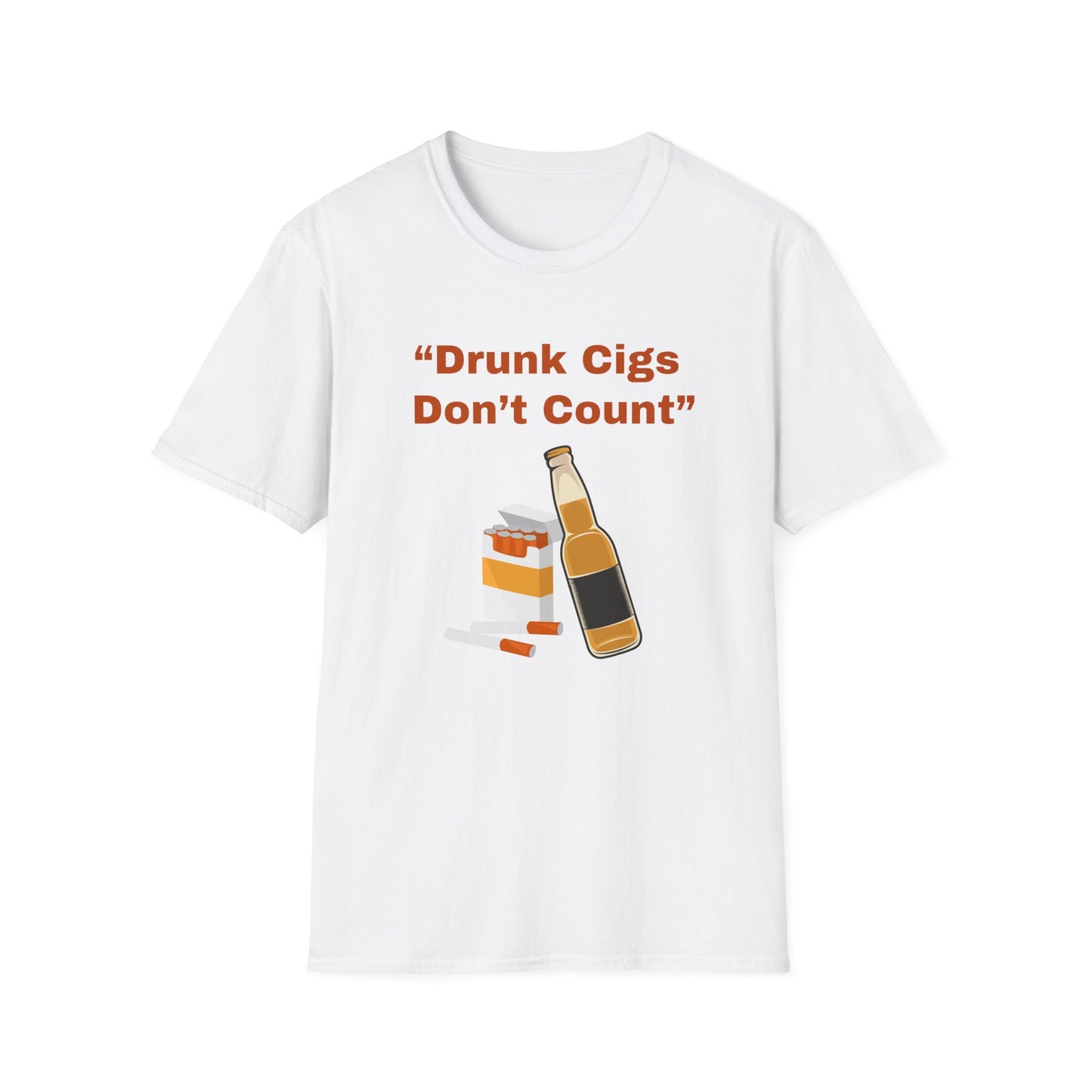 Drunk Cigs Don't Count shirt
