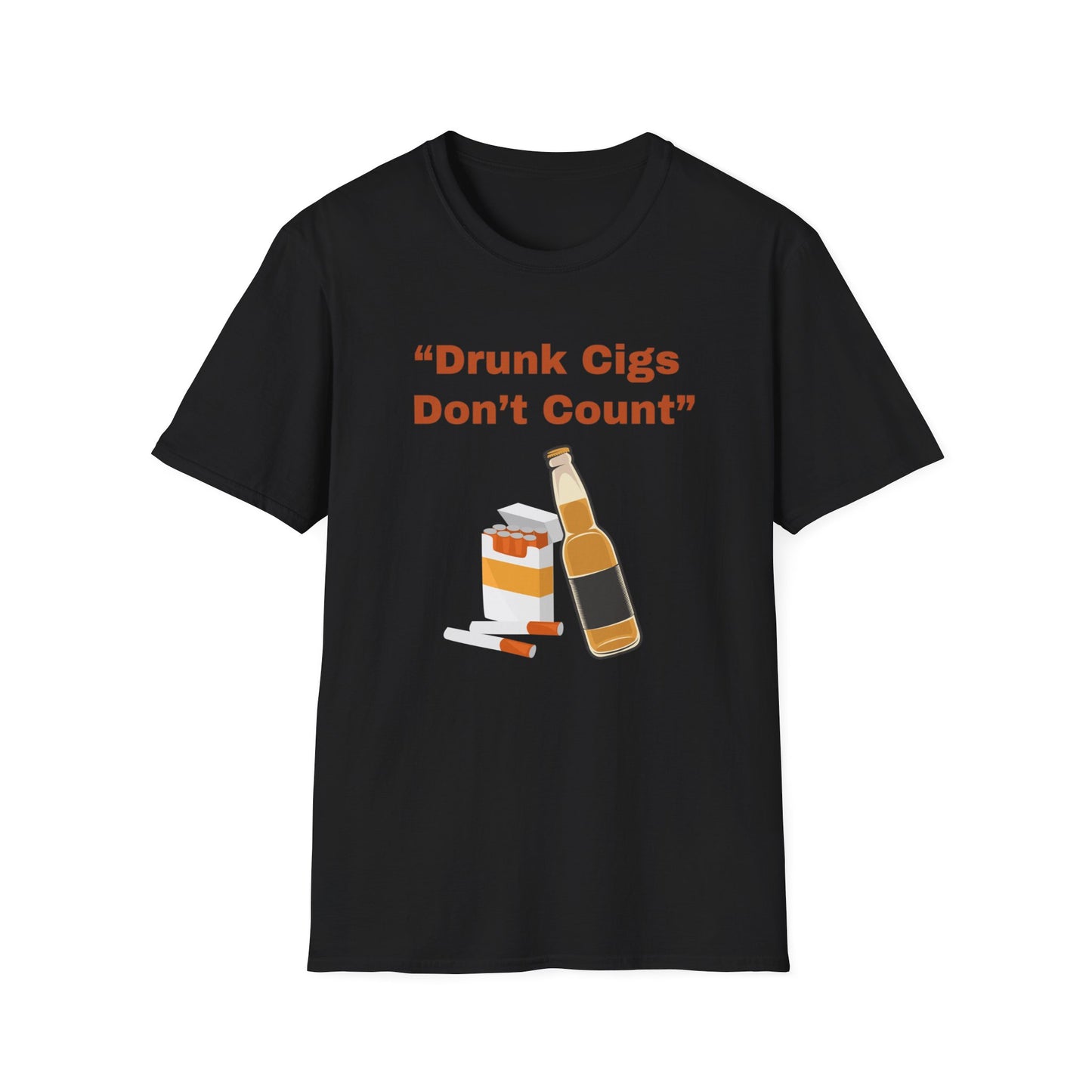 Drunk Cigs Don't Count shirt