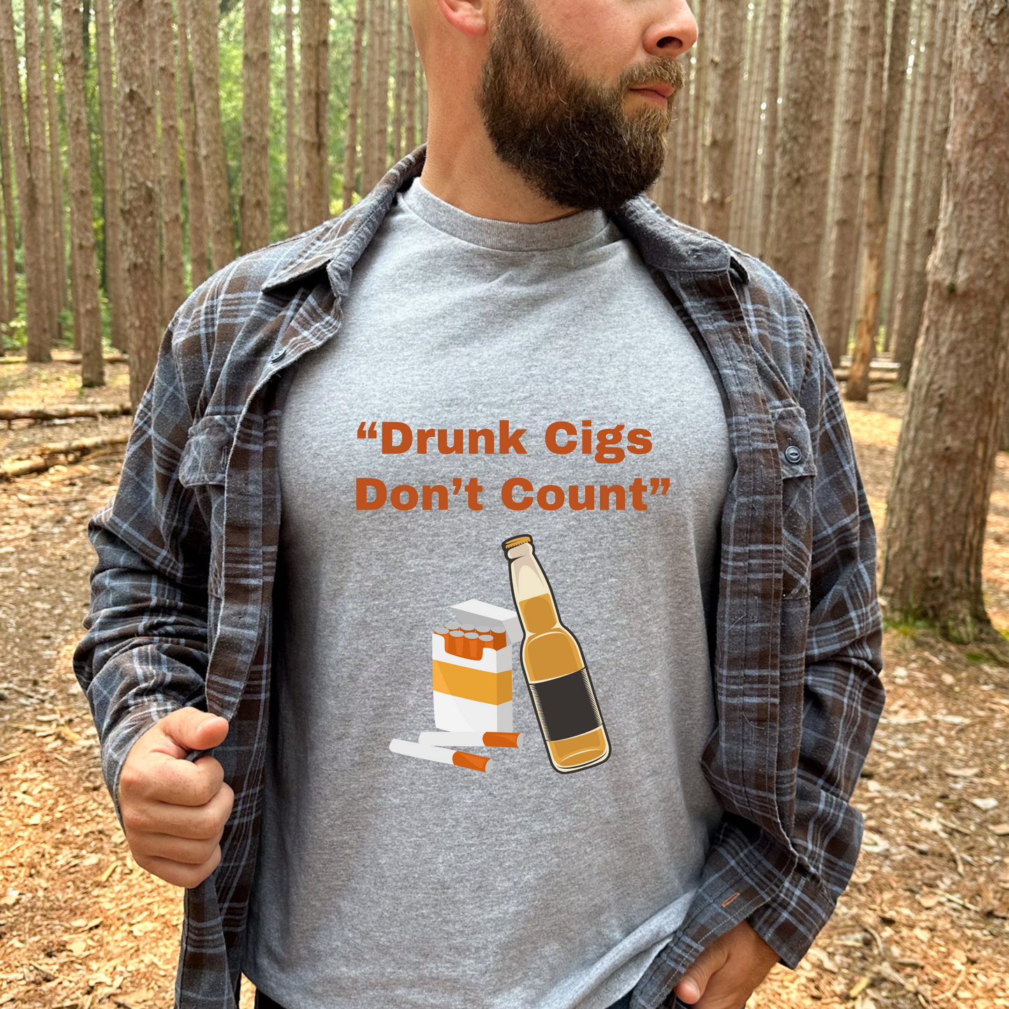Drunk Cigs Don't Count shirt